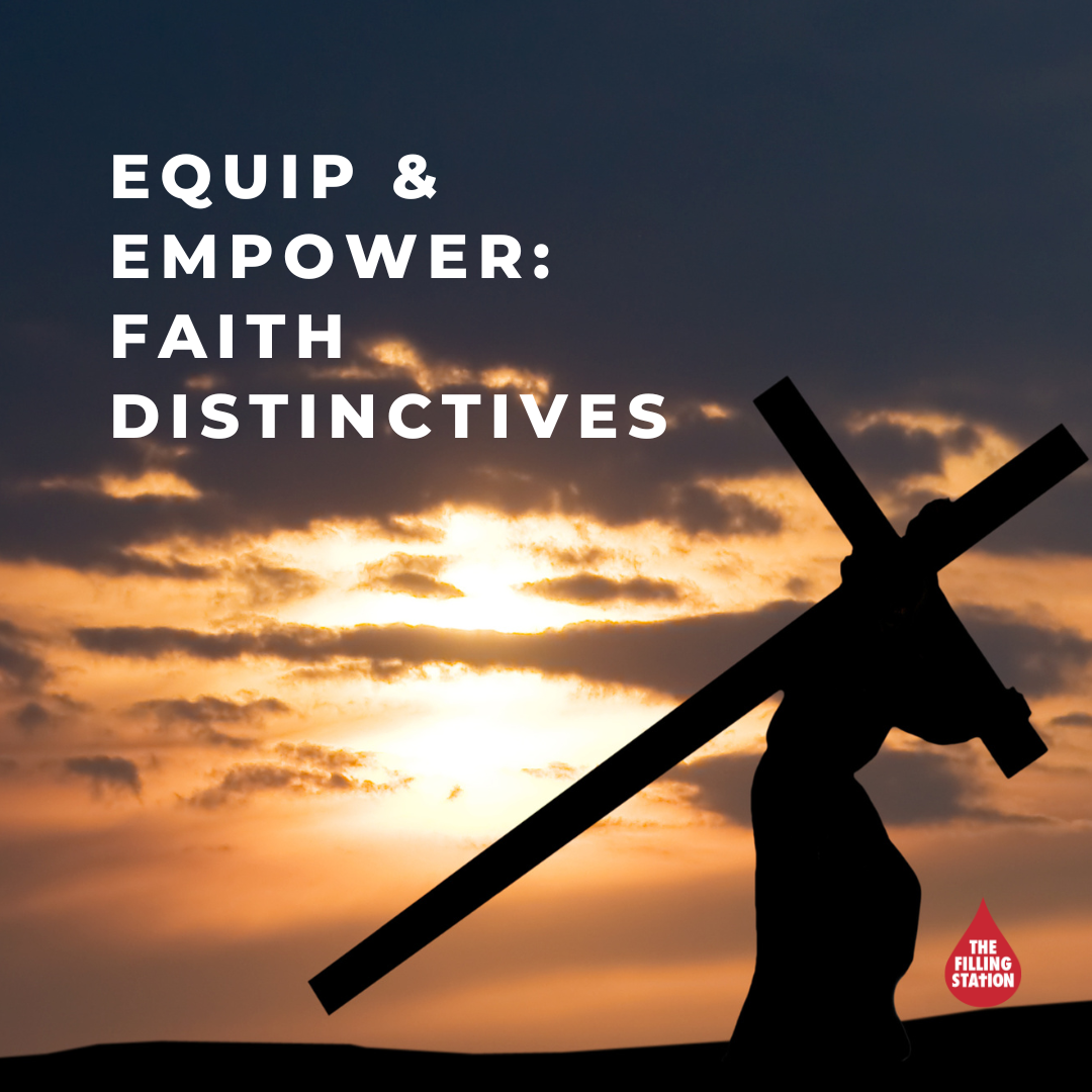 Equip & Empower Faith Distinctives